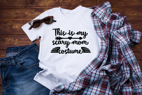 Best Design This is My Scary Mom Costume Graphics and T-Shirt Designs