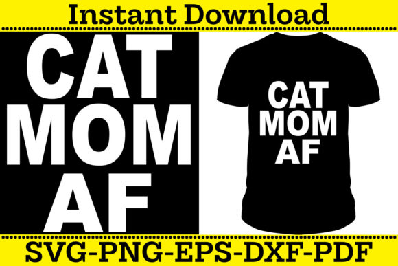 Cat Mom AF Graphics: A Designer’s Review of This Graphic Template
