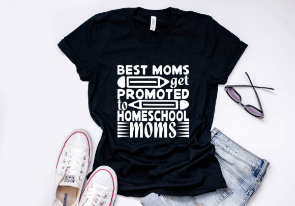 Homeschool Mom Quote Design,Best Moms G Graphics and T-Shirt Designs