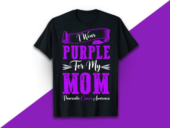 I Wear Purple for My Mom Graphics and Print Templates Review