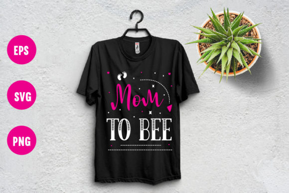 Mom to Be T-shirt Design Graphics Review